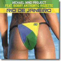 Cover: Michael Mind Project feat. Bobby Anthony & Rozette - Rio De Janeiro