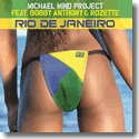 Michael Mind Project feat. Bobby Anthony & Rozette - Rio De Janeiro