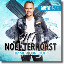 Cover: Noel Terhorst - Immer fr Dich (Daniel Troha RMX)