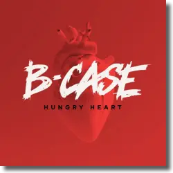 Cover: B-Case - Hungry Hearts