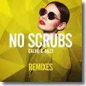 Calvo & Dazz - No Scrubs (Remixe)