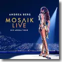 Cover:  Andrea Berg - Mosaik Live - Die Arena Tour