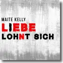 Cover:  Maite Kelly - Liebe lohnt sich
