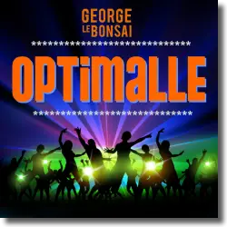 Cover: George Le Bonsai - Optimalle