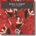 Cover: Skazi & Bemet - Caliente