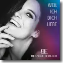 Cover:  Bernice Ehrlich - Weil ich Dich liebe