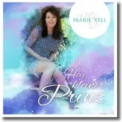 Cover: Marie Vell - Hey, kleiner Prinz