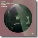 Lexon - Come To My Club (Tiesto) (Remixes)