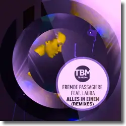 Cover: Fremde Passagiere feat. Laura - Alles in Einem (Remixes)