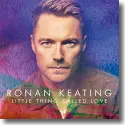 Ronan Keating - Little Thing Called Love