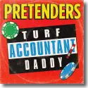 Pretenders - Turf Accountant Daddy