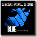 DJ Nicolas, NaXwell & DJ Combo - Blue (Da Ba Dee)