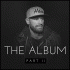 Cover: Chase Rice - The Album, Pt. II