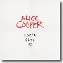 Cover:  Alice Cooper - Don't Give Up