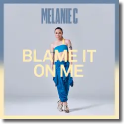 Cover: Melanie C - Blame It On Me