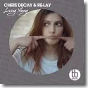 Chris Decay & Re-Lay - Living Young