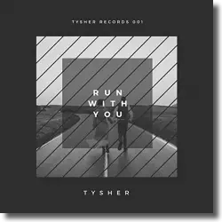 Cover: TYSHER - Run With You