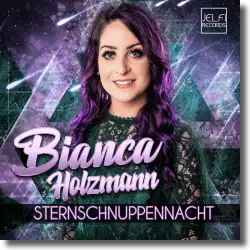 Cover: Bianca Holzmann - Sternschnuppennacht