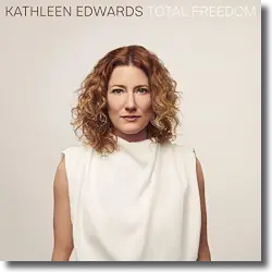 Cover: Kathleen Edwards - Total Freedom