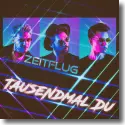 Cover:  Zeitflug - Tausendmal Du