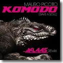 Cover:  Mauro Picotto - Komodo (Save A Soul) (Klaas Remix)