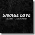 Cover:  Jawsh 685 x Jason Derulo - Savage Love (Laxed - Siren Beat)