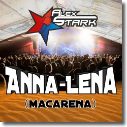 Cover: Alex Stark - Anna-Lena (Macarena)
