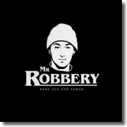 Cover: Mr. Robbery - Herz auf der Zunge