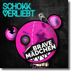 Cover: Schokkverliebt - Brave Mdchen