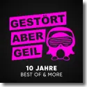 Cover:  Gestrt aber GeiL - 10 Jahre Best Of & More