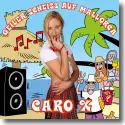 Cover:  Caro X - Geiler Schei auf Mallorca