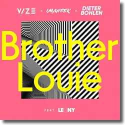 Cover: VIZE, Imanbek & Dieter Bohlen feat. Leony - Brother Louie