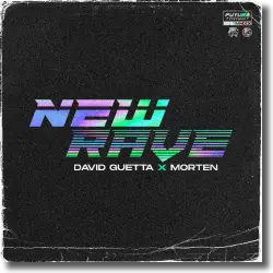 Cover: David Guetta & Morten - New Rave