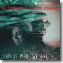 DJ Sammy & Chloe Marin - This Is Who We Are