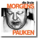 Cover:  Die rzte - Morgens Pauken