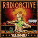 Cover: YelaWolf - Radioactive