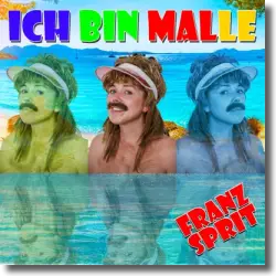 Cover: Franz Sprit - Ich bin Malle