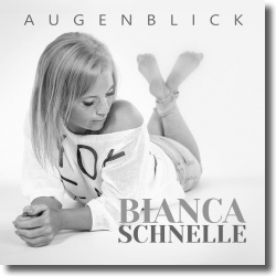 Cover: Bianca Schnelle - Augenblick