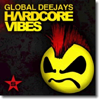 Cover: Global Deejays - Hardcore Vibes