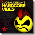Global Deejays - Hardcore Vibes