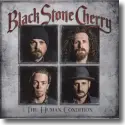 Cover:  Black Stone Cherry - The Human Condition