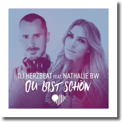 Cover: DJ Herzbeat feat. Nathalie BW - Du bist schn