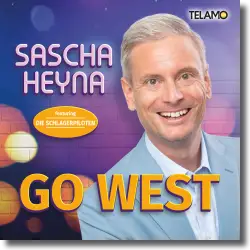 Cover: Sascha Heyna feat. Die Schlagerpiloten - Go West