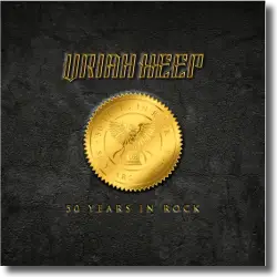 Cover: Uriah Heep - 50 Years In Rock (Super Deluxe Box)