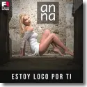 Cover:  Anna - Estoy loco por ti