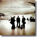 U2 - All That You Can't Leave Behind (20th Anniversary)