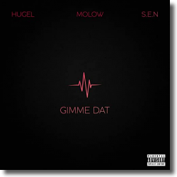 Cover: HUGEL & MOLOW feat. S.E.N - Gimme Dat