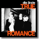 Cover:  Die rzte - True Romance