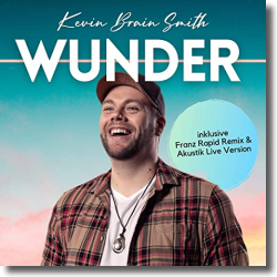 Cover: Kevin Brain Smith - Wunder