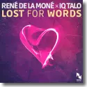 Cover:  Rene de la Mon x IQ Talo - Lost For Words